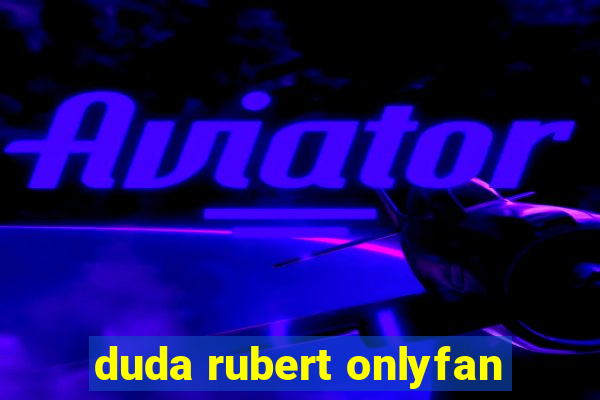 duda rubert onlyfan